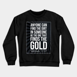 Proverbs 11:27 Subway style (white text on black) Crewneck Sweatshirt